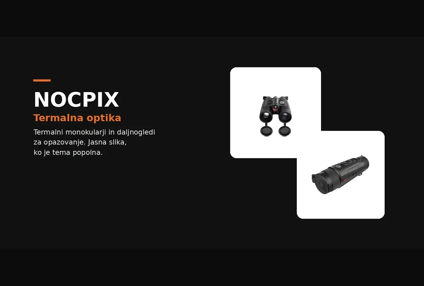 Termalna optika Nocpix – monokularji in daljnogledi za opazovanje